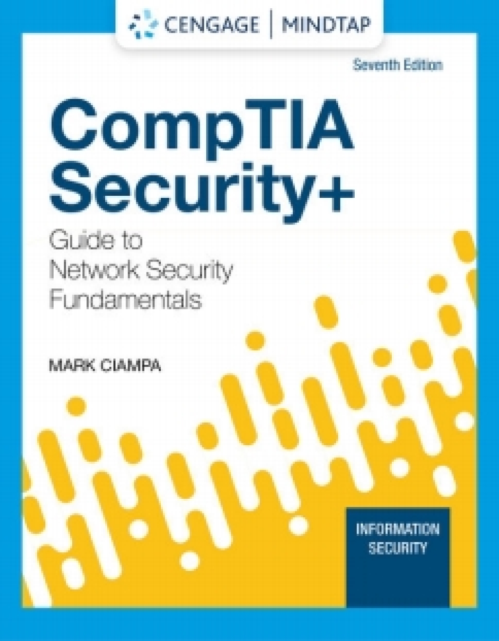 MindTap for Ciampa's CompTIA Security+ Guide to Network Security Fundamentals, 7th Edition, [Instant Access] 7th Edition â€“ PDF/EPUB Version Downloadable